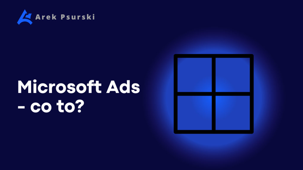 Microsoft Ads co to?