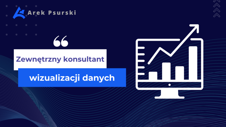 Zewnętrzny konsultant wizualizacji danych - dlaczego warto z nim współpracować?