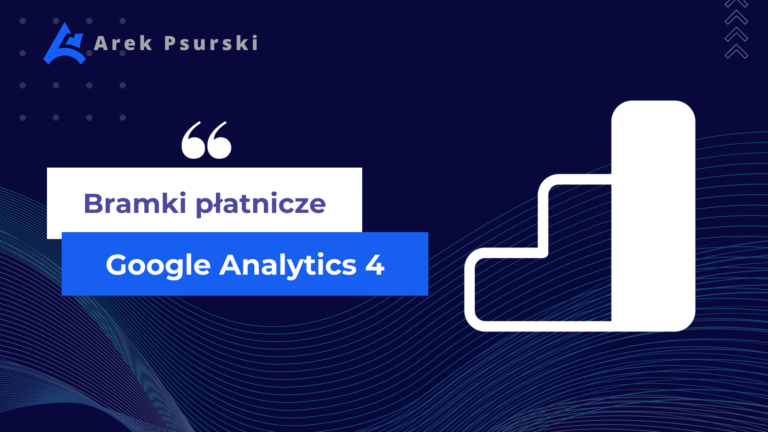 Wykluczenie niechcianych domen odsyłających (bramek płatniczych) w Google Analytics 4 - [Lista Domen]